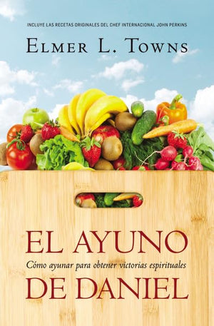 El ayuno de Daniel (Spanish Edition),New