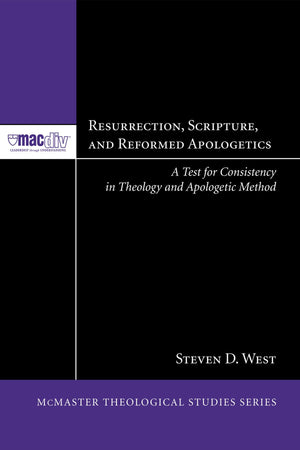 Resurrection, Scripture, And Reformed Apologetics (Mcmaster Theological Studies),Used