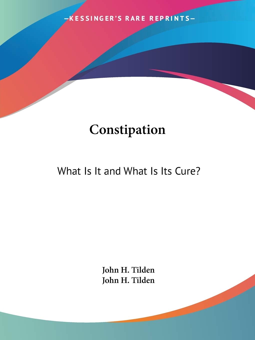Constipation: What Is It and What Is Its Cure?,Used