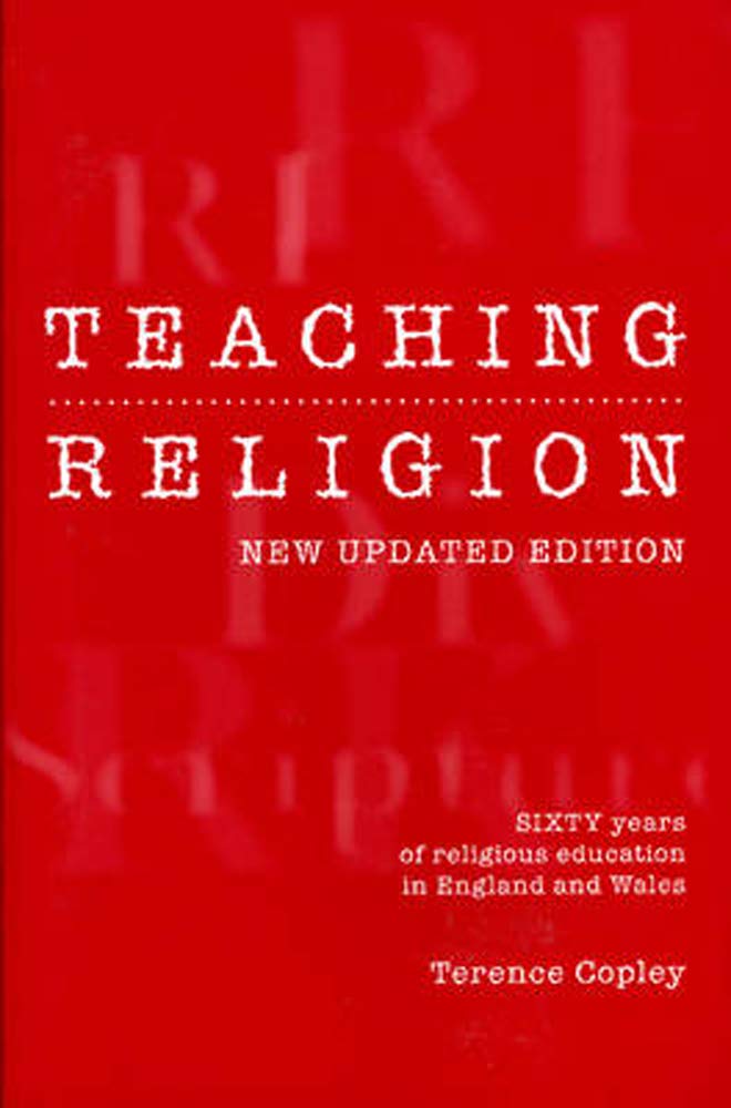 Teaching Religion: Sixty Years of Religious Education in England and Wales,Used