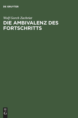 Die Ambivalenz Des Fortschritts: Friedrich Nietzsches Kulturkritik (German Edition),Used