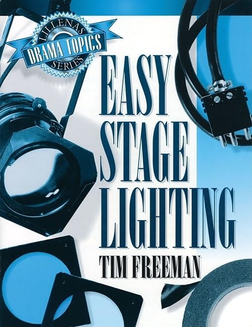 Easy Stage Lighting: Lillenas Drama Topics Series,Used
