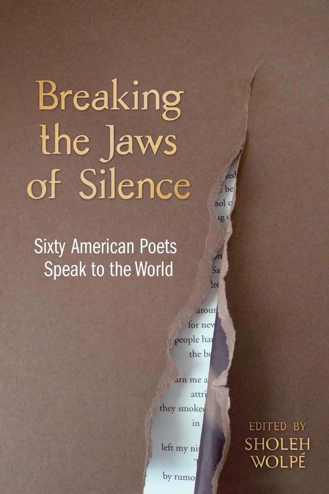 Breaking The Jaws Of Silence: Sixty American Poets Speak To The World,Used