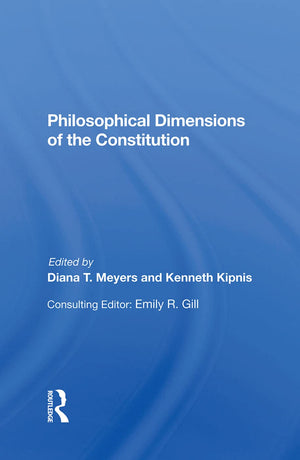 Philosophical Dimensions Of The Constitution,New
