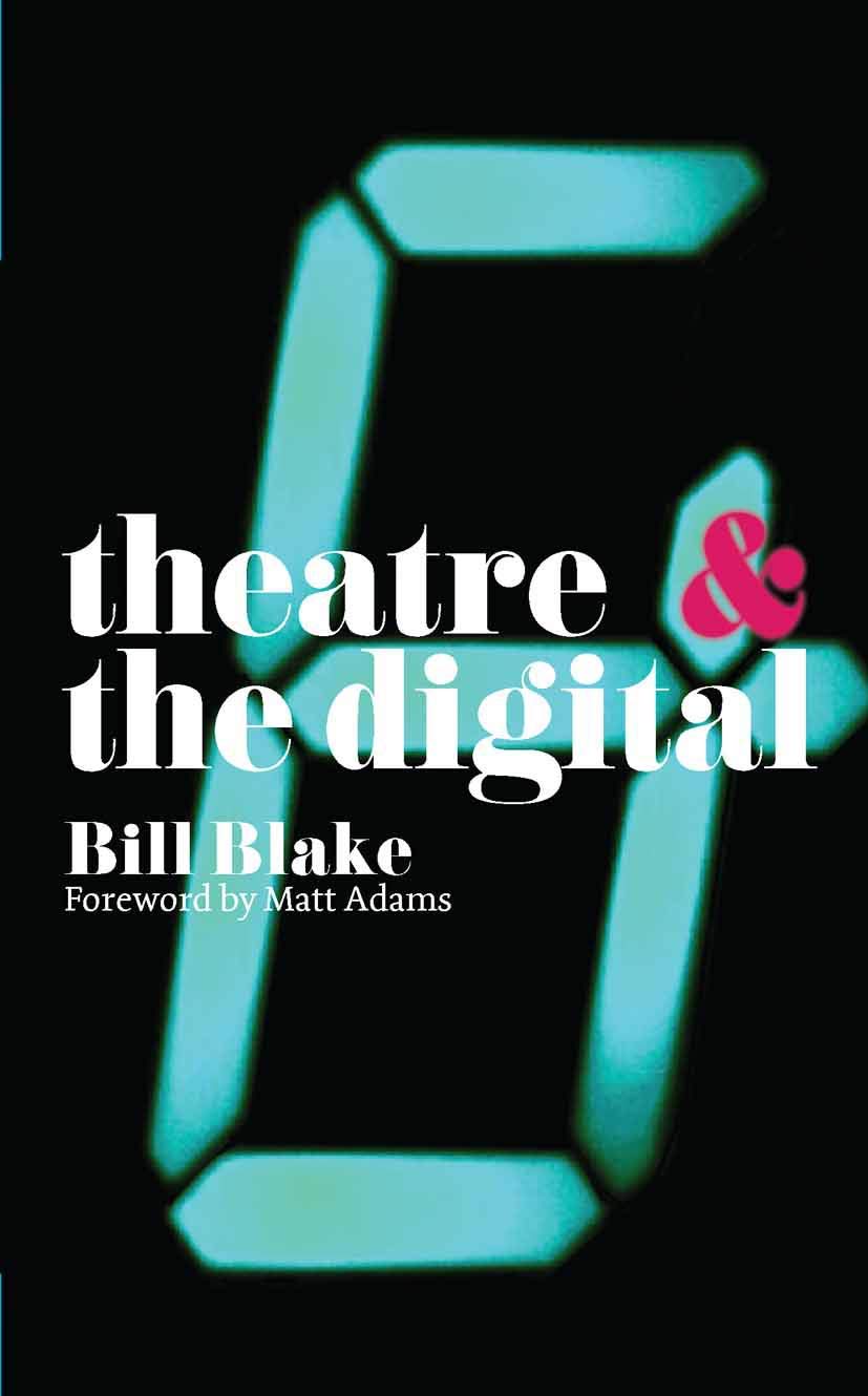 Theatre and the Digital (Theatre And, 48),Used