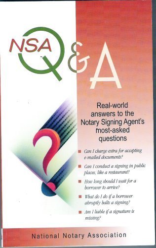 NSA Q and A Realworld Answers to the Notary Agent's MostAsked Questions,Used