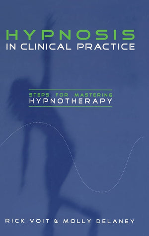 Hypnosis in Clinical Practice,Used