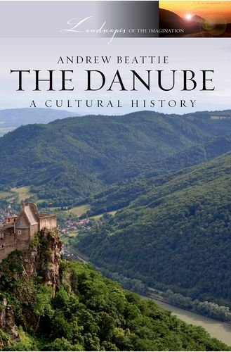 The Danube: A Cultural History (Landscapes of the Imagination),Used