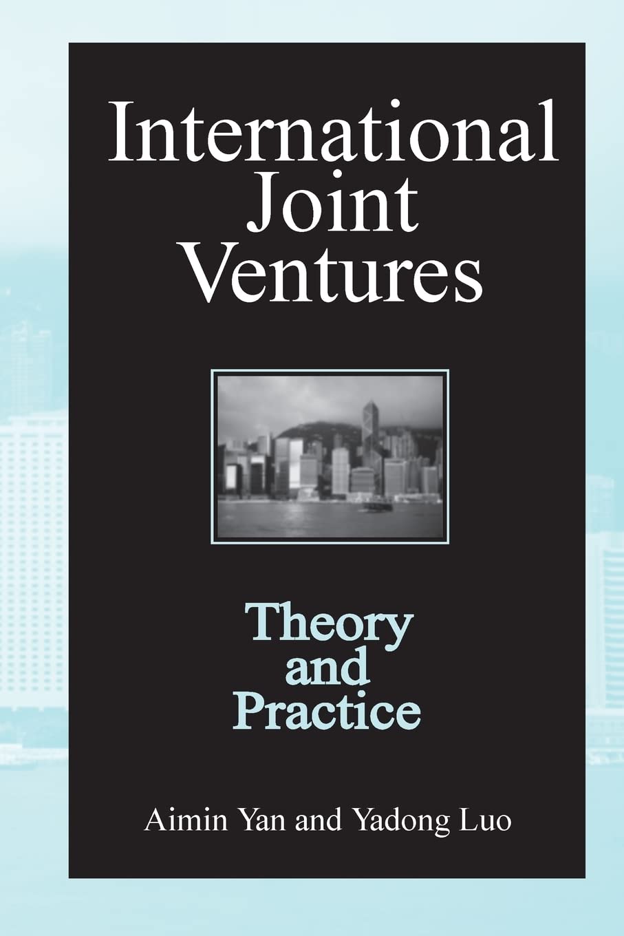 International Joint Ventures: Theory and Practice,Used