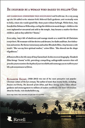 A Chance To Die: The Life And Legacy Of Amy Carmichael,New