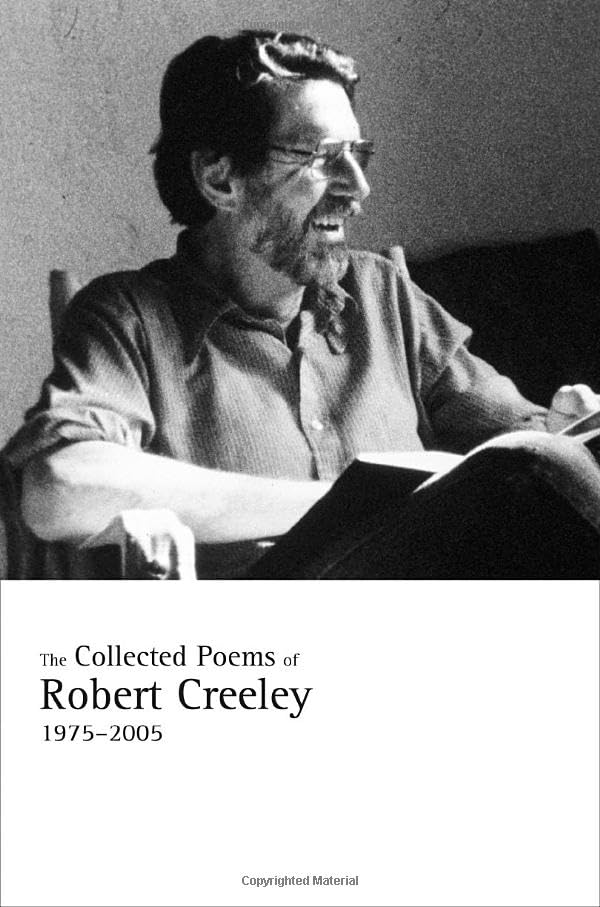 The Collected Poems of Robert Creeley, 19752005,Used
