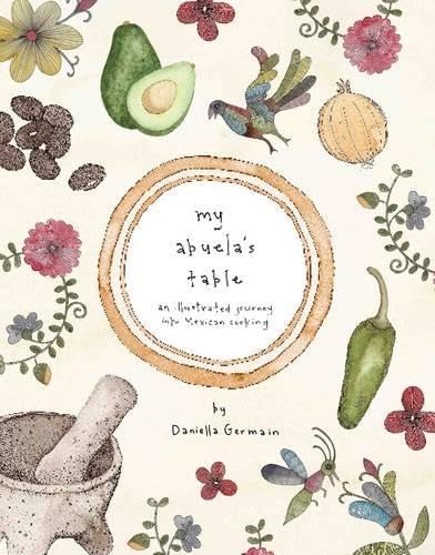 My Abuela's Table: An Illustrated Journey Into Mexican Cooking,Used