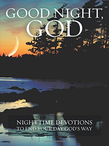 Good Night, God: Night Time Devotions To End Your Day God'S Way,Used