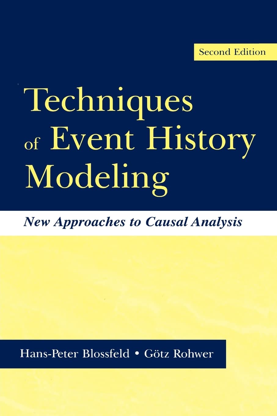Techniques Of Event History Modeling: New Approaches To Casual Analysis,Used
