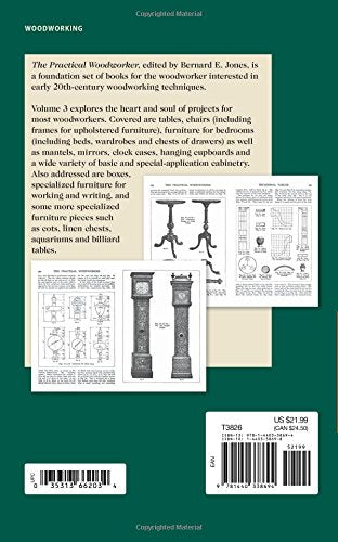 The Practical Woodworker Volume 3: A Complete Guide to the Art & Practice of Woodworking,Used