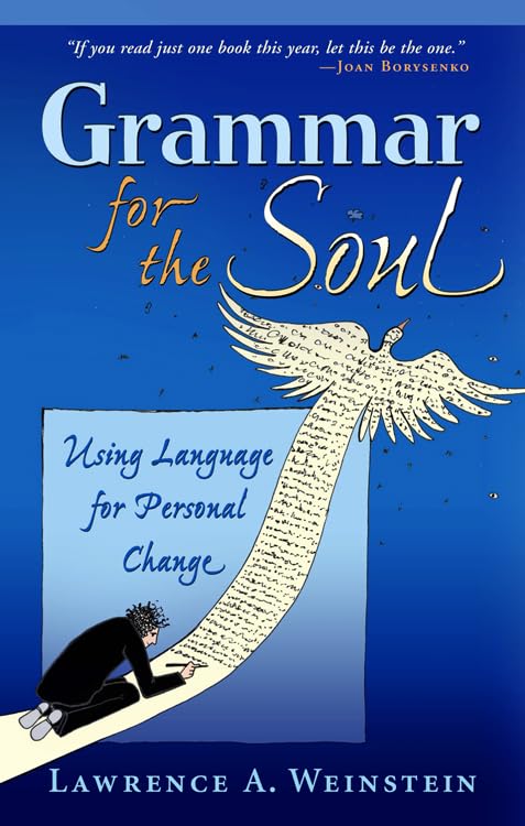 Grammar For The Soul: Using Language For Personal Change,Used