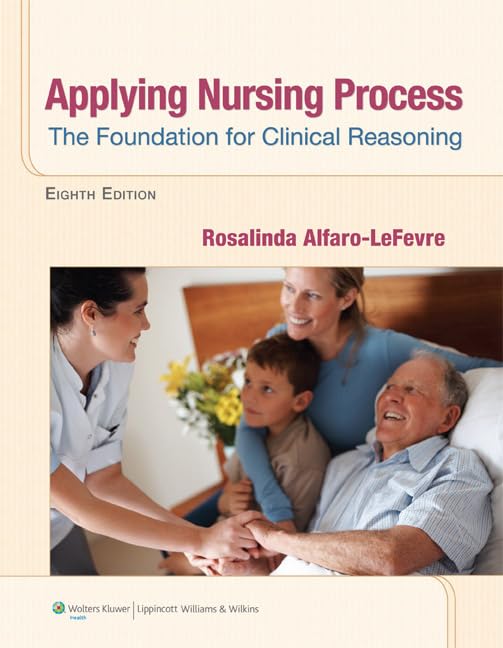 Applying Nursing Process: The Foundation For Clinical Reasoning,Used