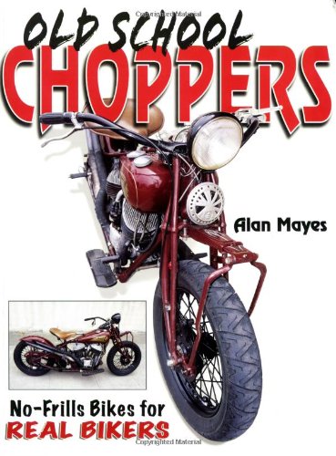 Old School Choppers,Used