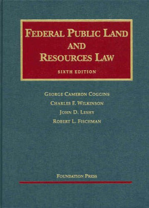 Federal Public Land and Resources Law (University Casebook Series),Used