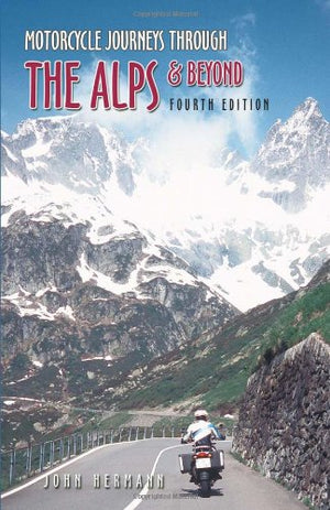 Motorcycle Journeys Through the Alps & Beyond