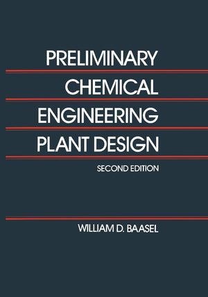 Preliminary Chemical Engineering Plant Design,New