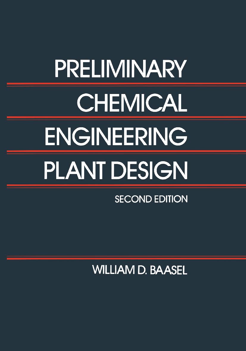 Preliminary Chemical Engineering Plant Design,New