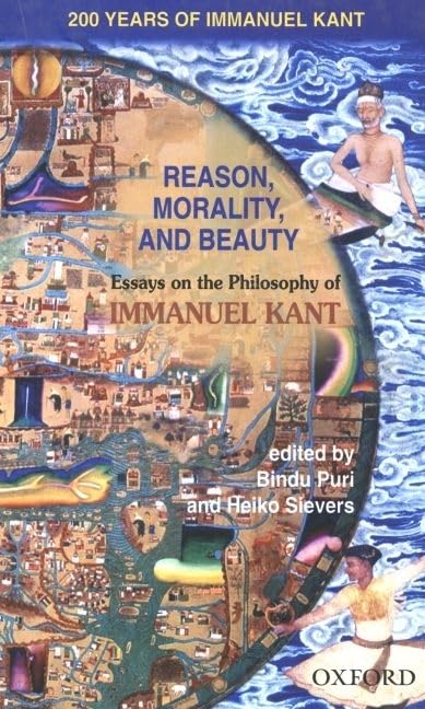 Reason, Morality, and Beauty: Essays on the Philosophy of Immanuel Kant,Used