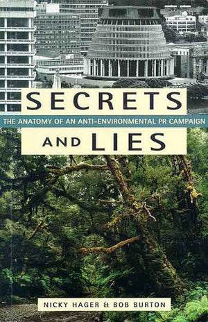 Secrets and Lies: The Anatomy of an AntiEnvironmental PR Campaign,Used