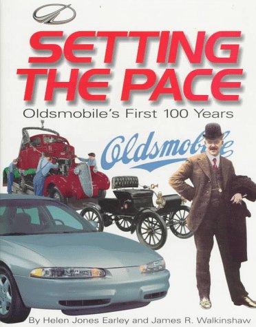 Setting the Pace: Oldsmobile's First 100 Years,New
