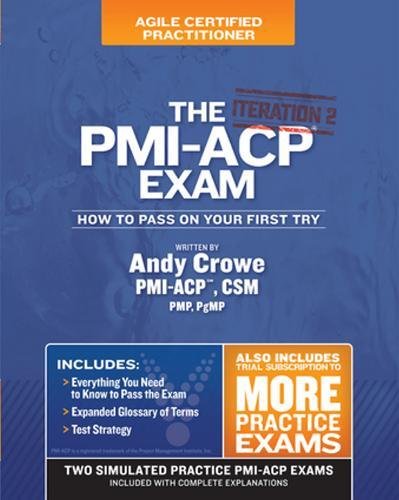 The PMIACP Exam: How To Pass On Your First Try, Iteration 2 (Test Prep series),Used