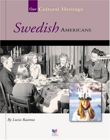 Swedish Americans (Spirit of America Our Cultural Heritage),Used