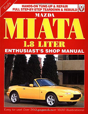 Mazda Miata 1800: Enthusiast Shop Manual,Used