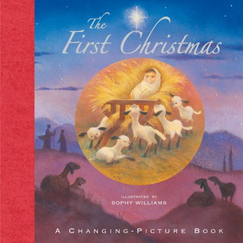 The First Christmas: A Changingpicture Book,Used