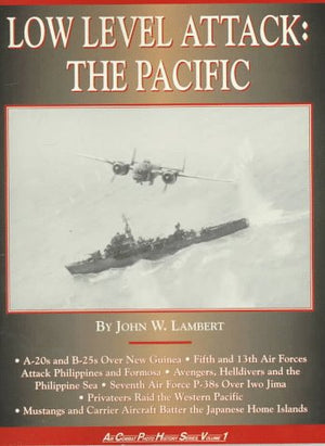 Low Level AttackPacific (Air Combat Photo History Series),Used