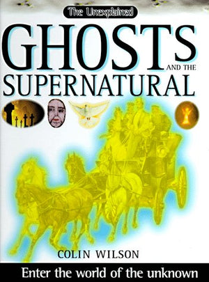 Unexplained: Ghosts and the Supernatural,Used