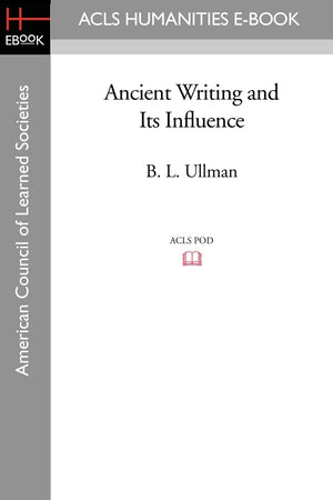 Ancient Writing and Its Influence,Used