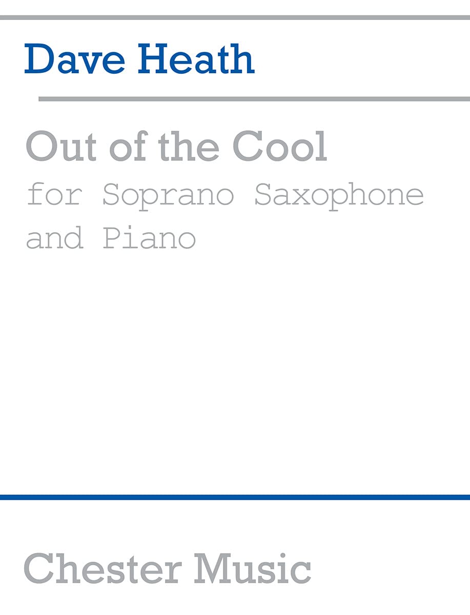 Out of the Cool: for Soprano Saxophone and Piano,New
