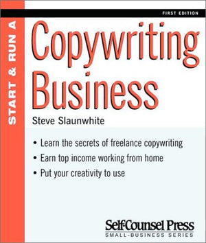 Start and Run a Copywriting Business (Start & Run a),Used
