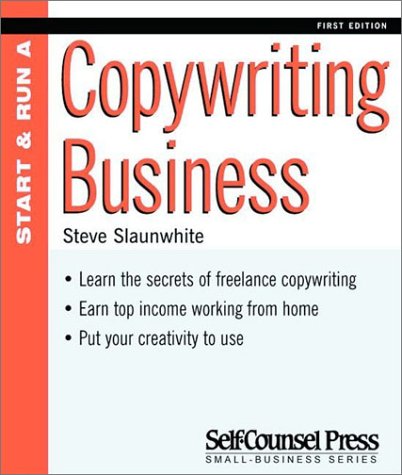 Start and Run a Copywriting Business (Start & Run a),Used