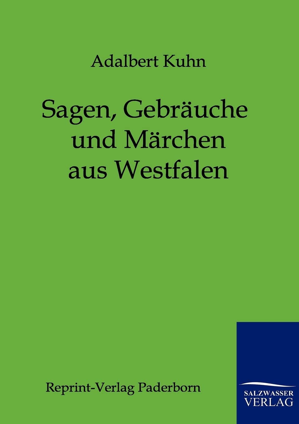 Sagen, Gebruche und Mrchen aus Westfalen (German Edition),Used
