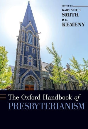 The Oxford Handbook of Presbyterianism (Oxford Handbooks),Used