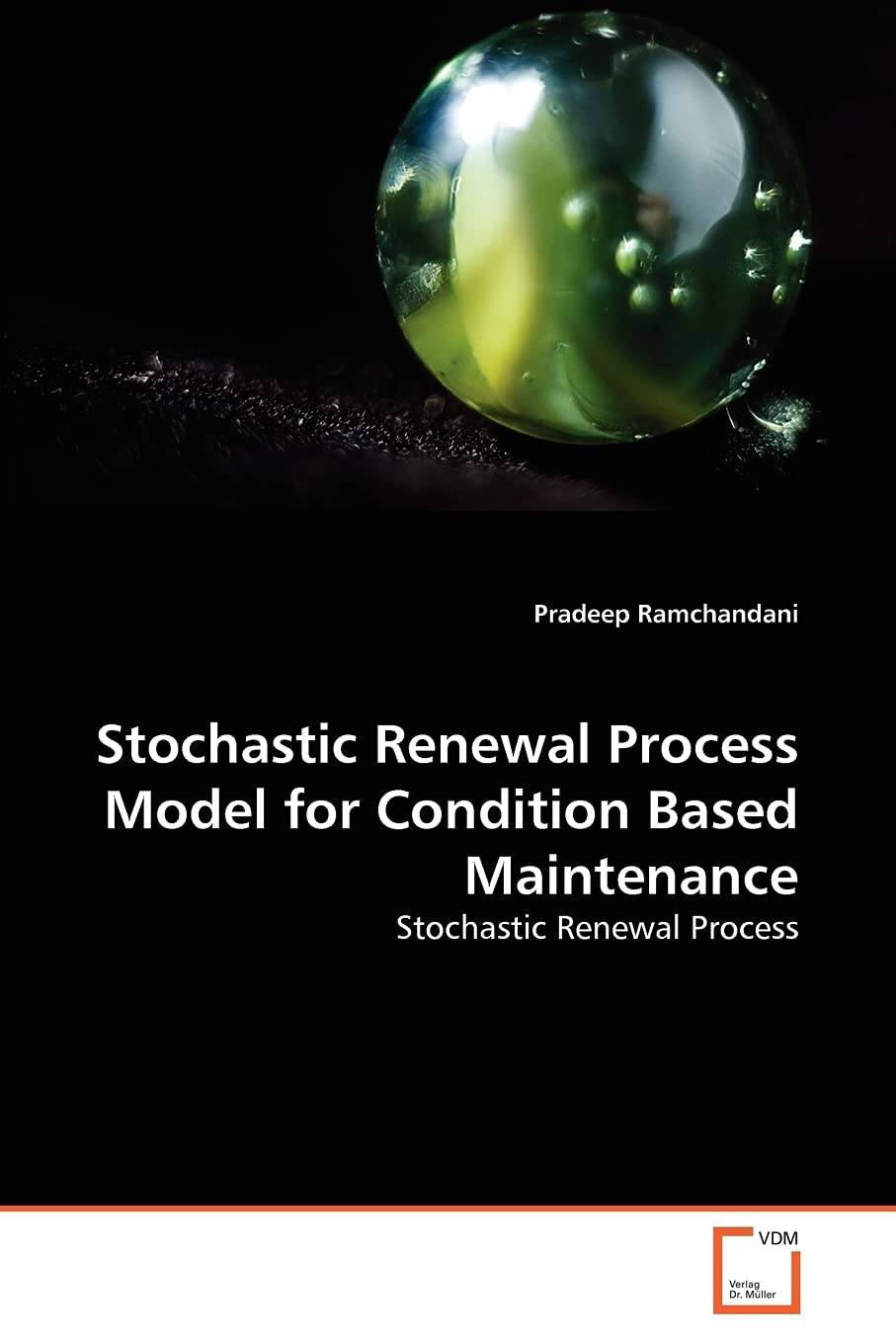 Stochastic Renewal Process Model for Condition Based Maintenance: Stochastic Renewal Process,Used