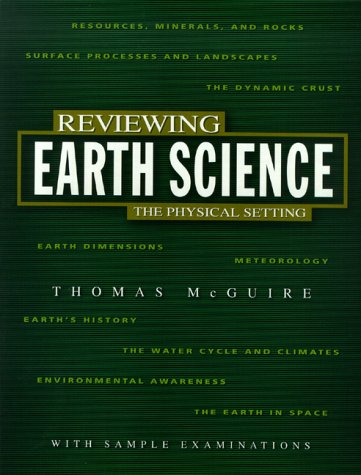 Reviewing Earth Science: The Physical Setting (Reviewing Science R 705 P),New
