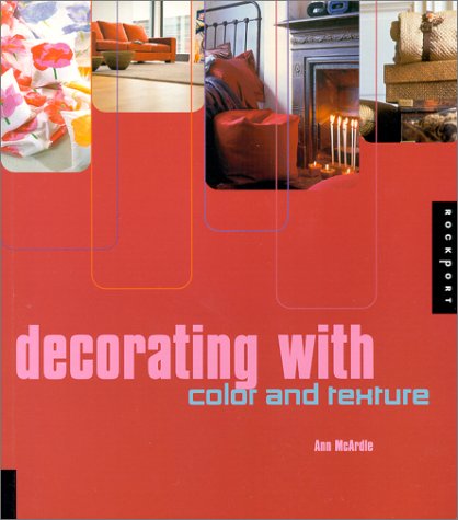 Decorating With Color and Texture,Used