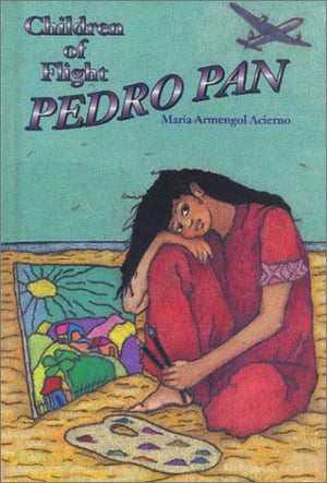 The Children of Flight Pedro Pan (Stories of the States),Used