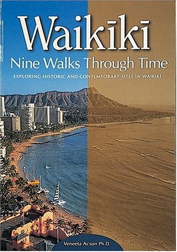 Waikiki: Nine Walks Through Time,Used