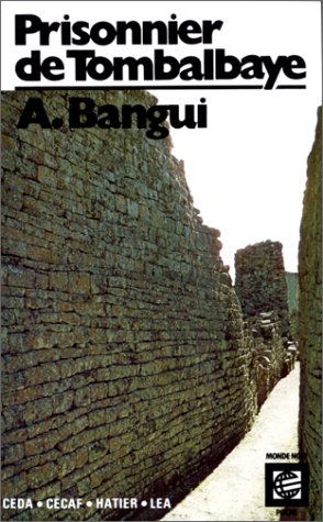 Prisonnier De Tombalbaye: Temoignage (Collection Monde Noir Poche) (French Edition)