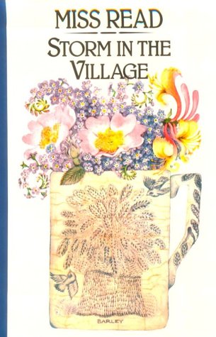 Storm in the Village (The Fairacre Series #3),Used
