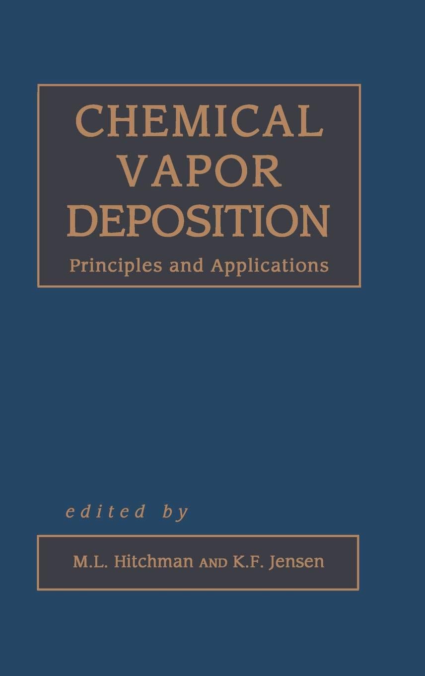 Chemical Vapor Deposition: Principles and Applications,Used