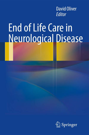 End of Life Care in Neurological Disease,Used